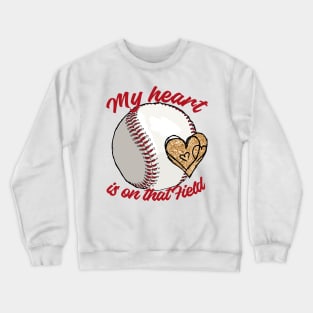 My heart is on that field Crewneck Sweatshirt